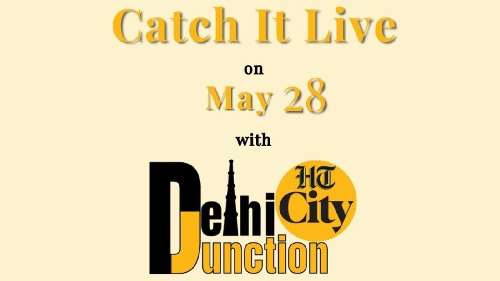 एचटी सिटी दिल्ली जंक्शन: 28 मई को लाइव देखें