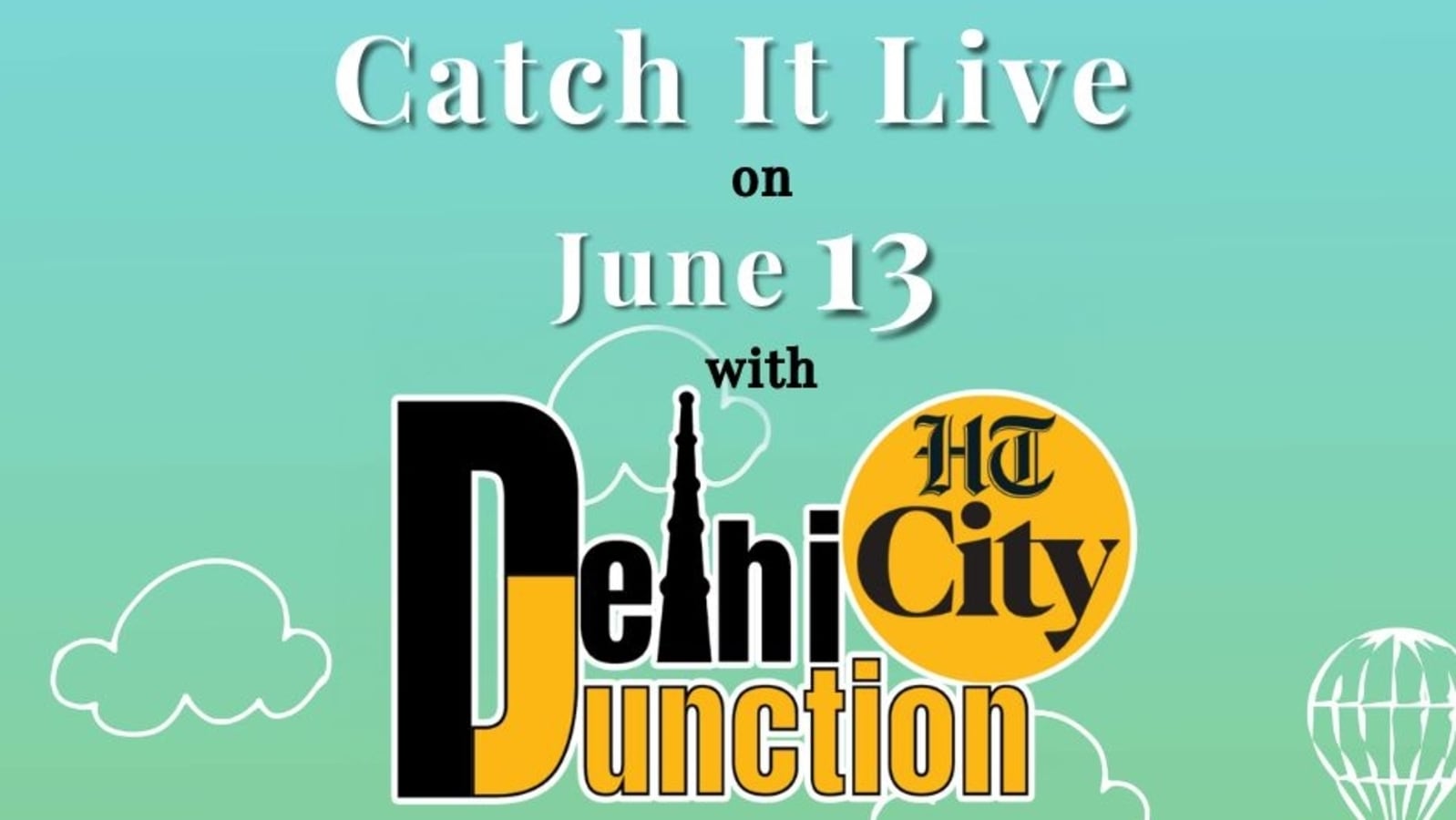 एचटी सिटी दिल्ली जंक्शन: 13 जून को लाइव देखें