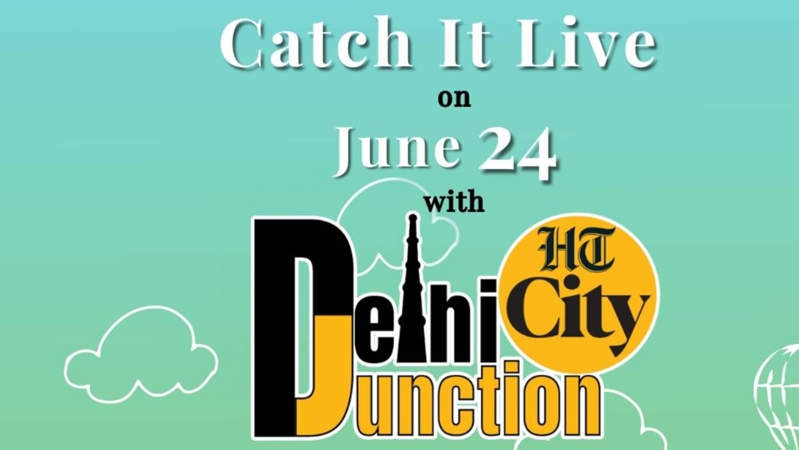 एचटी सिटी दिल्ली जंक्शन: 24 जून को लाइव देखें