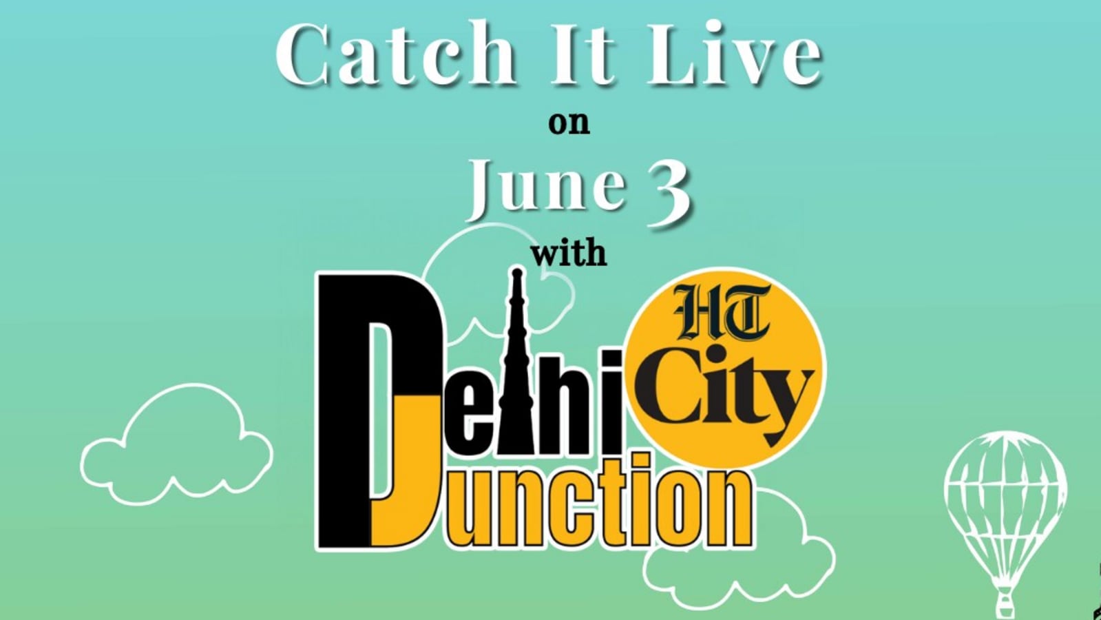 एचटी सिटी दिल्ली जंक्शन: 3 जून को लाइव देखें