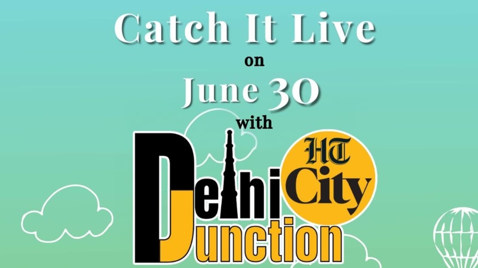 एचटी सिटी दिल्ली जंक्शन: 30 जून को लाइव देखें