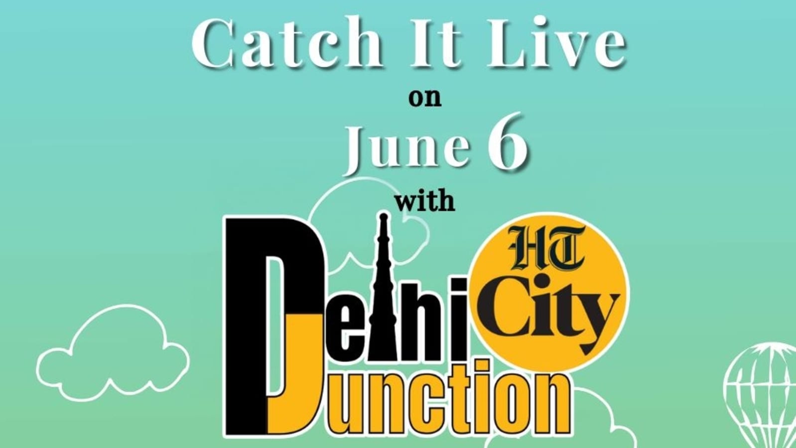 एचटी सिटी दिल्ली जंक्शन: 6 जून को लाइव देखें