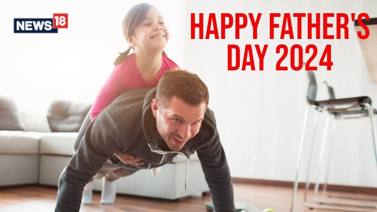 फादर्स डे 2024: अपने सुपर डैड को फिट और स्वस्थ रखने के लिए 5 टिप्स! - News18